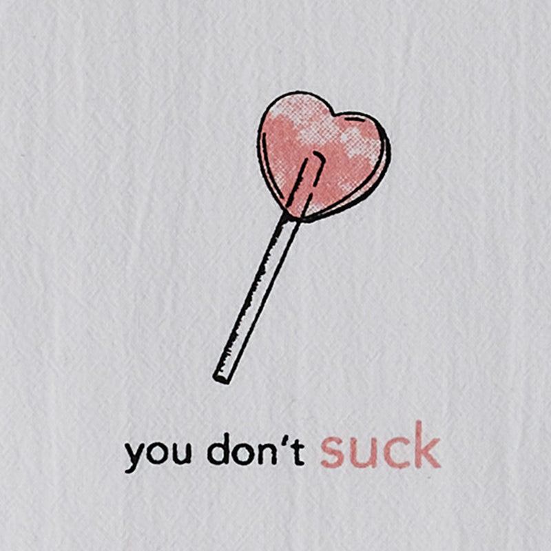 YOU DON'T SUCK SENTIMENT DISHTOWEL
